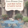 Aan Rue Tatin & tarte tatin eBook