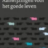 Aanwijzingen voor het goede leven eBook