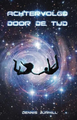 Achtervolgd door de tijd eBook
