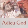 Adieu God eBook