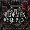 Als de bloemen sterven eBook