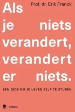 Als je niets verandert, verandert er niets eBook
