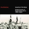 Anarchy of the Body eBook