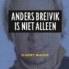 Anders Breivik is niet alleen eBook