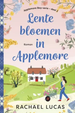 Applemore Bay 2 - Lentebloemen in Applemore eBook