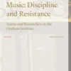 Artistic Research in Music: Discipline and Resistance eBook