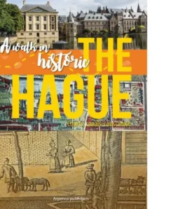A walk in historic The Hague eBook