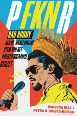 Bad Bunny als de wereldwijde stem van het Puerto Ricaans verzet eBook