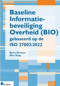 Baseline informatiebeveiliging Overheid (BIO) gebaseerd op de ISO 27002:2022 eBook