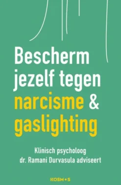 Bescherm jezelf tegen narcisme & gaslighting eBook