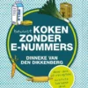 Bewust koken zonder e-nummers eBook
