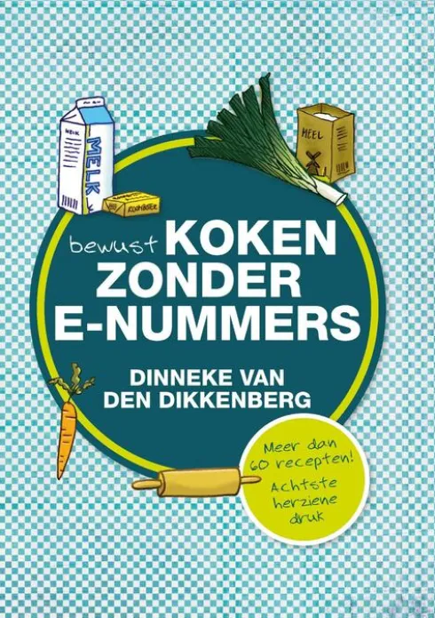 Bewust koken zonder e-nummers eBook