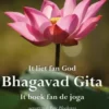 Bhagavad gita it liet fan God - het lied van God eBook