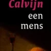 Calvijn een mens eBook