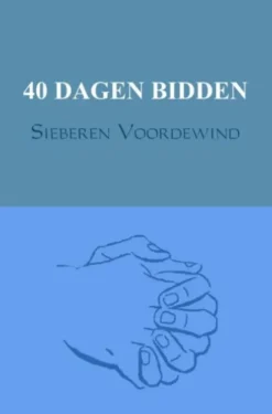 40 Dagen Bidden eBook