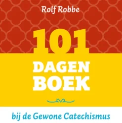 101 dagenboek bij de Gewone Catechismus eBook