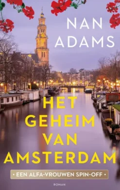 De Alfa-vrouwen 4 - Het geheim van Amsterdam eBook