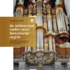 De aristocraat onder onze historische orgels eBook