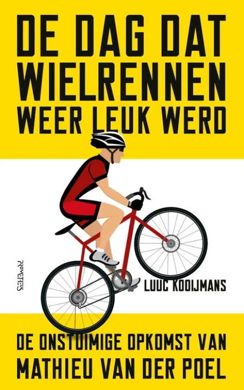 De dag dat wielrennen weer leuk werd eBook