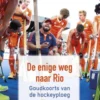 De enige weg naar Rio eBook