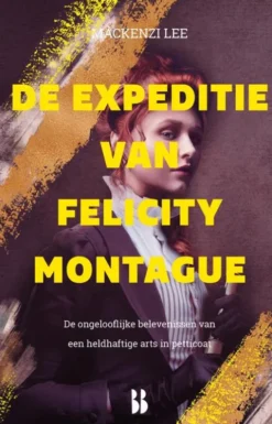 De expeditie van Felicity Montague eBook