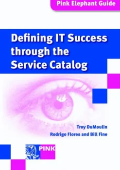 Defining IT success through the service catalog eBook