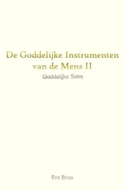 De Goddelijke Instrumenten van de Mens eBook