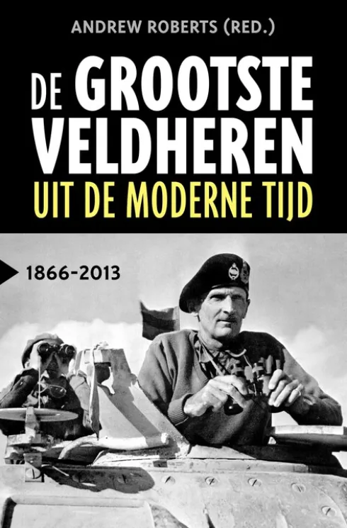 De grootste veldheren uit de moderne tijd, 1866-2013 eBook