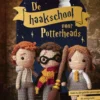 De haakschool voor Potterheads eBook