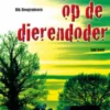 De jacht op de dierendoder eBook