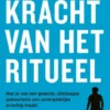 De kracht van het ritueel eBook