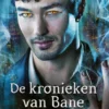 De kronieken van Bane eBook