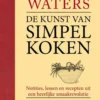 De kunst van simpel koken eBook