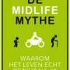 De Midlife Mythe eBook
