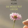 De moed tot liefde eBook