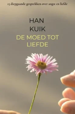 De moed tot liefde eBook