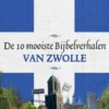 De 10 mooiste bijbelverhalen van Zwolle eBook
