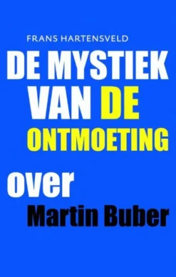 De mystiek van de ontmoeting eBook