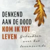 Denkend aan de dood kom ik tot leven eBook