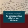 De onnaspeurlijke rijkdom van Christus eBook
