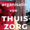 De organisatie van de thuiszorg eBook