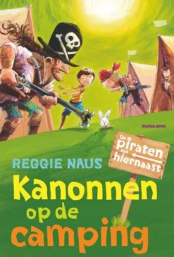 De piraten van hiernaast: Kanonnen op de camping eBook