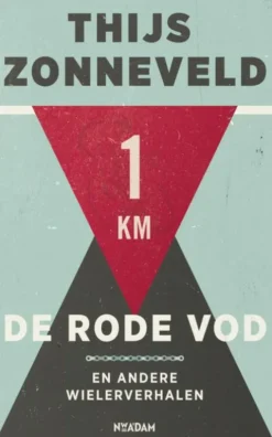 De rode vod en andere wielerverhalen eBook