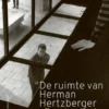 De ruimte van Herman Hertzberger eBook