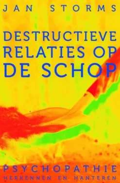 Destructieve relaties op de schop eBook