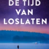 De tijd van loslaten eBook