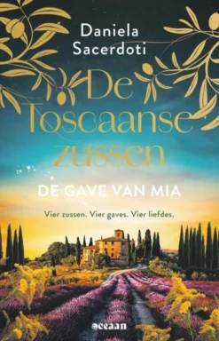 De Toscaanse Zussen 3 - De gave van Mia eBook