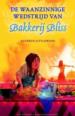De waanzinnige wedstrijd van Bakkerij Bliss eBook