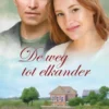 De weg tot elkander eBook