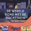 De wereld rond met de nachttrein eBook